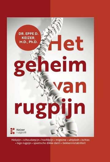 Het Geheim Van Rugpijn | Eppe Keizer | Nieuw, Boeken, Ophalen of Verzenden, Nieuw, Eppe Keizer