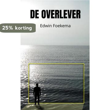 De overlever - Edwin Foekema 9789464485417, Boeken, Verzenden, Zo goed als nieuw, Edwin Foekema