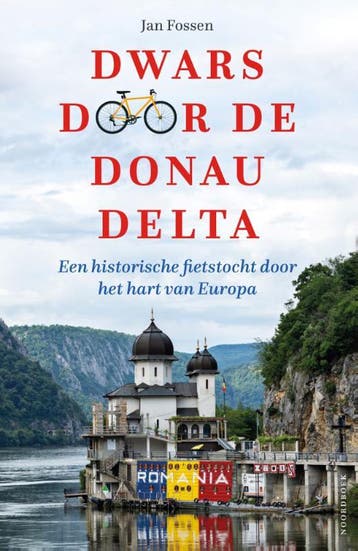 Dwars Door De Donaudelta | Jan Fossen | Nieuw, Ophalen of Verzenden, Nieuw, Jan Fossen