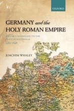 Germany and the Holy Roman Empire 9780199688821, Verzenden, Gelezen, Joachim Whaley