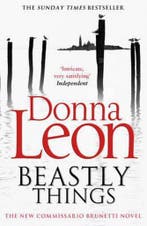Beastly Things / Commissario Brunetti / 21 9780099564843, Verzenden, Zo goed als nieuw, Donna Leon