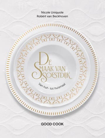 De Smaak Van Soestdijk | Nicole Uniquole; Robèrt Beckhoven, Ophalen of Verzenden, Nieuw, Nicole Uniquole; Robèrt Beckhoven