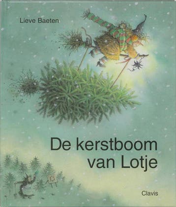 De kerstboom van Lotje - Lieve Baeten 9789068223989, Boeken, Verzenden, Gelezen, Lieve Baeten