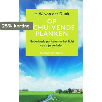Op schuivende planken - H.W. von der Dunk 9789035132115, Verzenden, Gelezen, H.W. von der Dunk