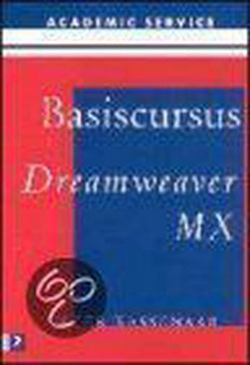 Basiscursus Dreamweaver MX - P. Kassenaar 9789039520925, Verzenden, Zo goed als nieuw, P. Kassenaar