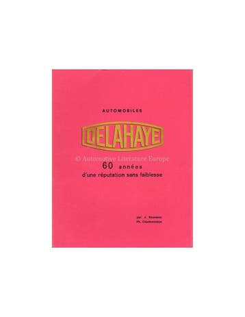 AUTOMOBILES DELAHAYE, 60 ANNÉES DUNE RÉPUTATION SANS, Nieuw, Author
