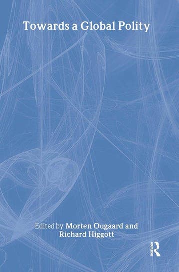 Towards a Global Polity - Morten Ougaard 9780415277716, Verzenden, Zo goed als nieuw, Morten Ougaard