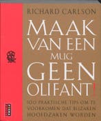 Maak van een mug geen olifant ! 9789021007618, Boeken, Verzenden, Gelezen, Richard K. Carlson