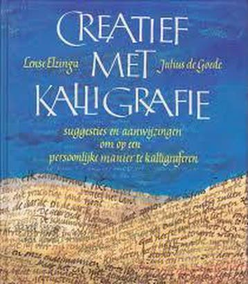 CREATIEF MET KALLIGRAFIE - Elzinga 9789021513584, Verzenden, Gelezen, Elzinga