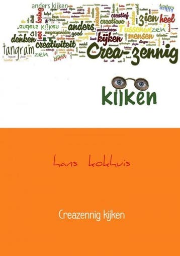 Creazennig kijken - hans kokhuis 9789402172850, Boeken, Verzenden, Zo goed als nieuw, Hans kokhuis