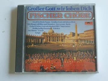 Fischer Chöre - Grosser Gott, wir loben Dich, Cd's en Dvd's, Ophalen of Verzenden, Zo goed als nieuw