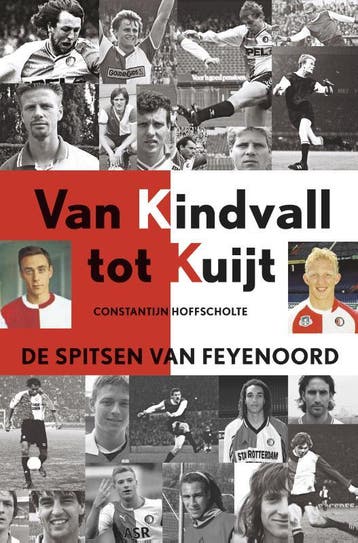Van Kindvall tot Kuyt 9789043914888 Constantijn Hoffscholte, Verzenden, Gelezen, Constantijn Hoffscholte
