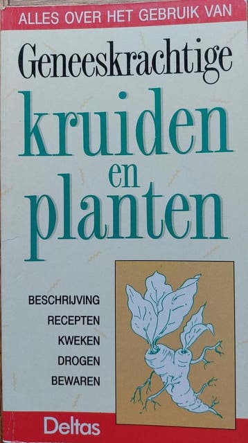 Alles over het gebruik van geneeskrachtige kruiden en, Verzenden, Gelezen, Tyberg