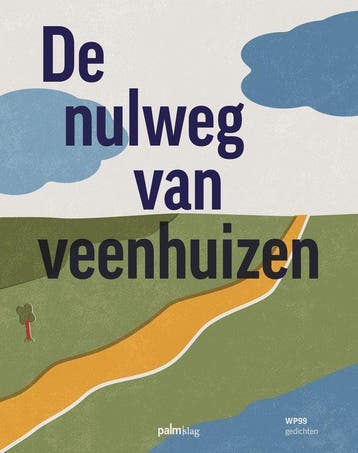 De nulweg van veenhuizen 9789493343412 WP99, Boeken, Verzenden, Zo goed als nieuw, WP99