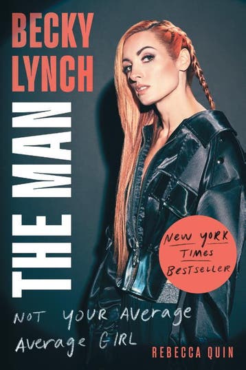 Becky Lynch: The Man | Rebecca Quin | Nieuw, Ophalen of Verzenden, Nieuw, Rebecca Quin