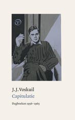 Capitulatie 9789028231009 J.J. Voskuil, Boeken, Ophalen of Verzenden, Nieuw, J.J. Voskuil