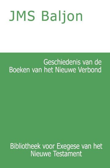 Geschiedenis Van De Boeken Van Het Nieuwe Verbond | Nieuw, Ophalen of Verzenden, Nieuw, J.M.S. Baljon