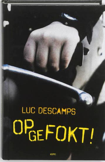 Opgefokt! - Luc Descamps 9789059326774, Verzenden, Zo goed als nieuw, Luc Descamps