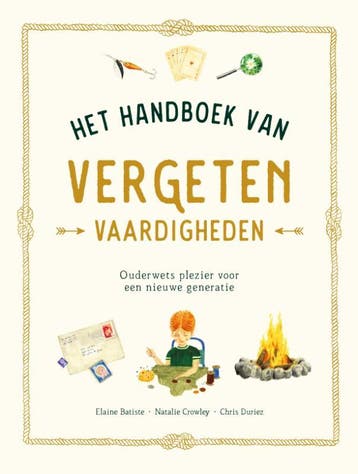 Het Handboek Van Vergeten Vaardigheden | Nieuw, Ophalen of Verzenden, Nieuw, Natalie Crowly; Elaine Batiste