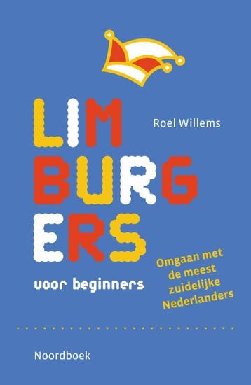 Limburgers voor beginners - Roel Willems 9789464711332, Verzenden, Zo goed als nieuw, Roel Willems