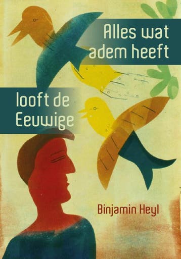 Alles Wat Adem Heeft Looft De Eeuwige | Binjamin Heyl, Ophalen of Verzenden, Nieuw, Binjamin Heyl