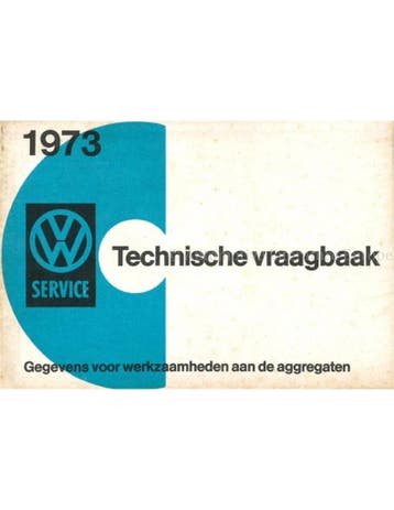 1973 VOLKSWAGEN TECHNISCHE VRAAGBAAK NEDERLANDS