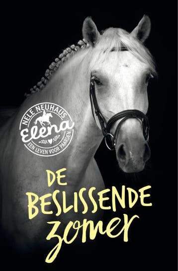 De beslissende zomer / Elena, een leven voor paarden / 2, Verzenden, Gelezen, Nele Neuhaus