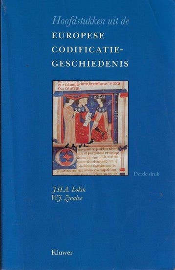 Hoofdstukken uit de Europese codificatiegeschiedenis, Verzenden, Gelezen, J.H.A. Lokin