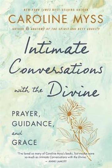 Intimate Conversations with the Divine - Caroline Myss, Verzenden, Zo goed als nieuw, Caroline Myss
