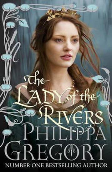 The Lady of the Rivers - Philippa Gregory 9781847374592, Verzenden, Zo goed als nieuw, Philippa Gregory