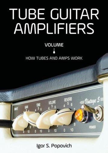 9780980622355 Tube Guitar Amplifiers Volume 1, Verzenden, Nieuw, Igor S Popovich