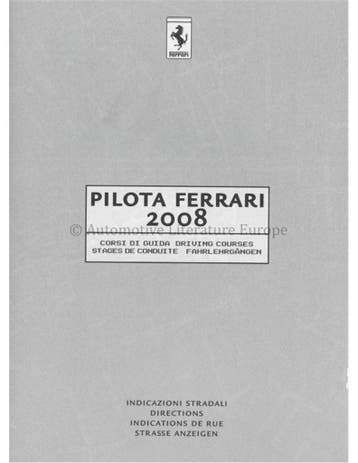 2008 FERRARI PILOTA BROCHURE ITALIAANS / ENGELS, Nieuw, Ferrari, Author