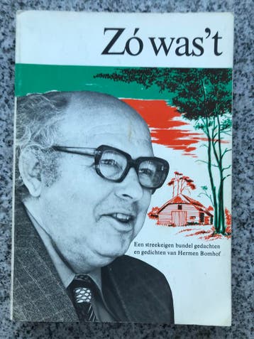 Zo was ’t – Hermen Bomhof (Apeldoorn, Veluwe), Verzenden, 20e eeuw of later, Gelezen,  Hermen Bomhof