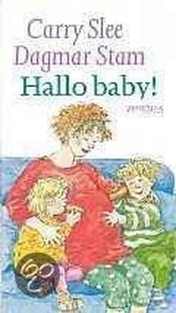 Hallo baby ! - Carry Slee 9789064940743, Verzenden, Gelezen, Carry Slee