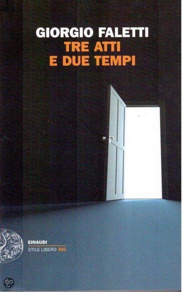 Tre atti e due tempi 9788806204259 Giorgio Faletti, Verzenden, Gelezen, Giorgio Faletti