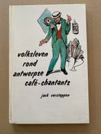 Volksleven Artiesten Liedjes rondom Antwerpse Café-Chantants, Ophalen of Verzenden, Gebruikt, Boek, Tijdschrift of Artikel