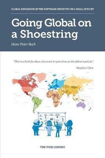 Going Global on a Shoestring - Hans Peter Bech 9788793116283, Verzenden, Zo goed als nieuw, Hans Peter Bech