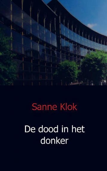 De dood in het donker - Sanne Klok 9789491080135, Verzenden, Gelezen, Sanne Klok