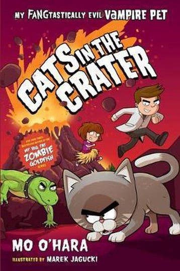 Cats in the Crater My Fangtastically Evil Vampire Pet My, Verzenden, Gelezen, Mo O'Hara