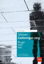 Teksten Gedwongen Zorg. Editie 2020 9789012403016, Verzenden, Zo goed als nieuw, W.J.A.M. Dijkers