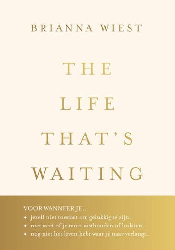 The Life ThatS Waiting | Brianna Wiest | Nieuw, Ophalen of Verzenden, Nieuw, Brianna Wiest