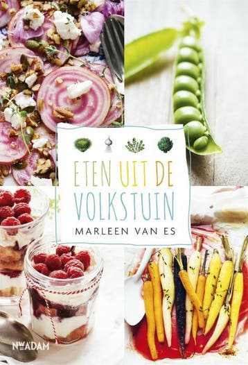 Eten uit de volkstuin - Marleen van Es 9789046819005, Verzenden, Zo goed als nieuw, Marleen van Es