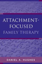 Attachment-Focused Family Therapy 9780393705263, Verzenden, Gelezen, Daniel A. Hughes