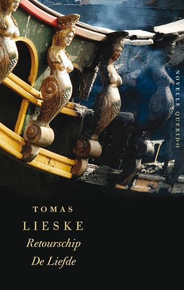 Retourschip De Liefde - Tomas Lieske 9789021457741, Verzenden, Zo goed als nieuw, Tomas Lieske