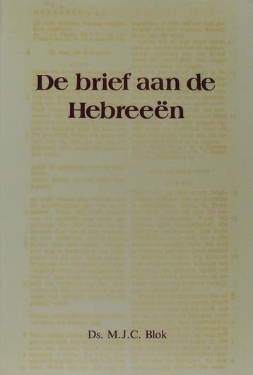 BRIEF AAN DE HEBREEEN, DE - M.J.C. Blok 9789060155943, Boeken, Verzenden, Gelezen, M.J.C. Blok