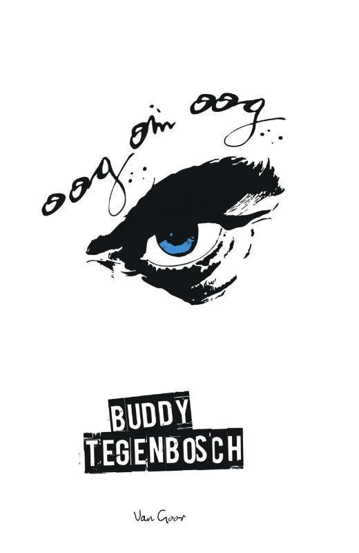 Oog om oog 9789000347599 Buddy Tegenbosch, Boeken, Kinderboeken | Jeugd | 13 jaar en ouder, Gelezen, Verzenden
