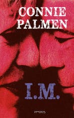 I.M. 9789044645668 Connie Palmen, Verzenden, Zo goed als nieuw, Connie Palmen