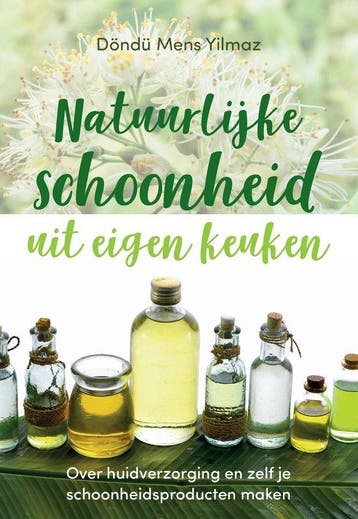 9789088401275 Natuurlijke schoonheid uit eigen keuken, Verzenden, Nieuw, Doendu Mens Yilmaz