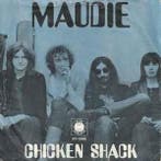 vinyl single 7 inch - Chicken Shack - Maudie, Cd's en Dvd's, Verzenden, Zo goed als nieuw
