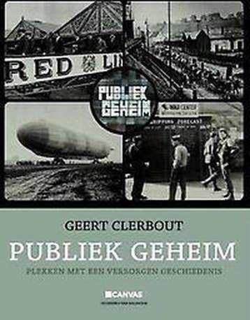 Publiek geheim - Geert Clerbout 9789461310248, Boeken, Verzenden, Zo goed als nieuw, Geert Clerbout